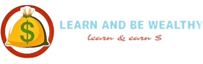 learn and be wealthy